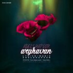 دانلود آهنگ عادل شاپور ارغوان